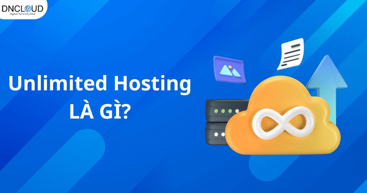 Giải mã Unlimited Hosting là gì? Có thực sự không giới hạn?