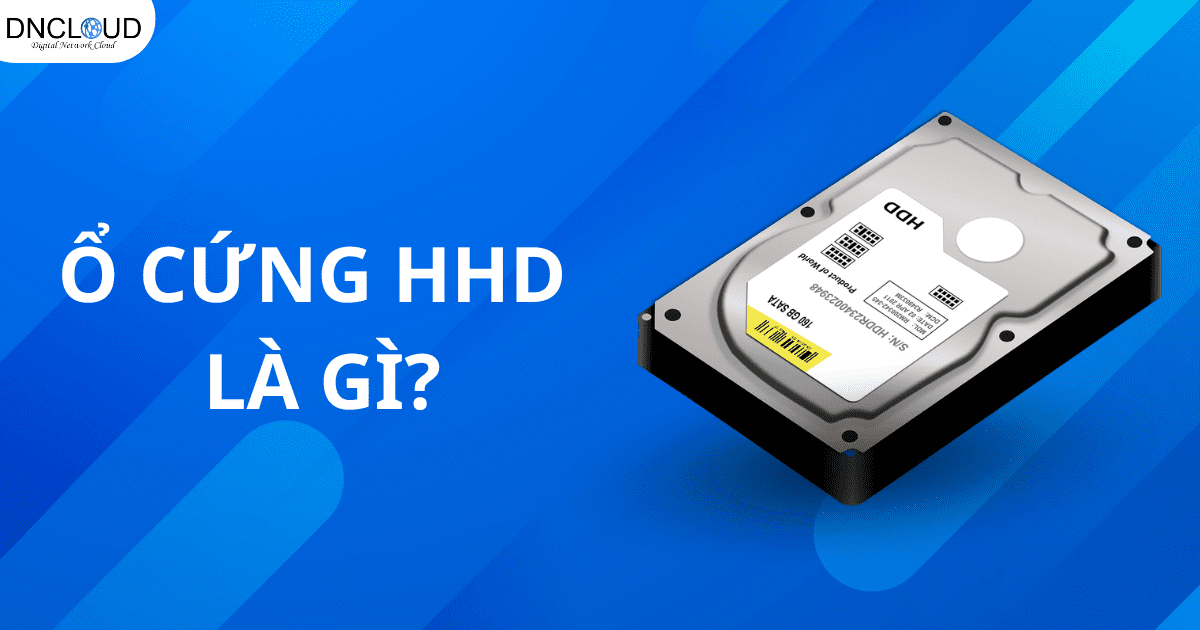 Ổ cứng HDD là gì? Những điều cần biết của ổ HDD
